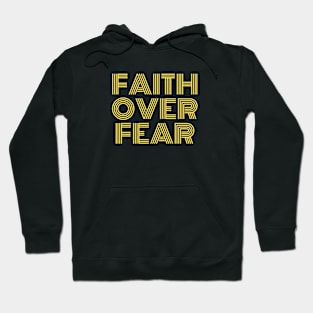 Faith Over Fear | Christian Saying Hoodie